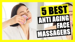 TOP 5: Best Anti Aging Face Massager in 2023 | Skin Tightening Machine