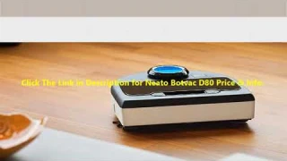 With Neato Botvac D80 Reviews By minba
