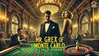 🎲 Mr. Grex of Monte Carlo 🔍 | A Riveting International Spy Thriller!