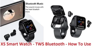 2 in 1 - TWS Smart Watch X5 Unboxing