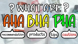 All about AHA BHA PHA🔎 + skin type&products recommendation, tips, cautions🔍