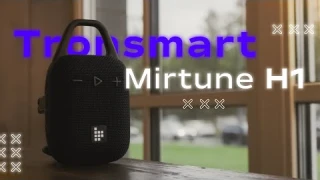 ПРОСТО ТОП🌟  БЕСПРОВОДНАЯ КОЛОНКА TRONSMART MIRTUNE H1 ОНА ВАМ ПОНРАВИТСЯ