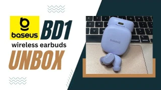 Baseus Bass BD1 wireless earbuds unboxing: FIRST LOOK