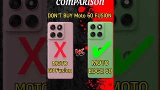 Moto Edge 60 Fusion Vs Moto Edge 60 | Moto Edge 60 Vs Moto Edge 60 Fusion #shotrs