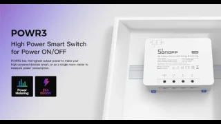 Unboxing of SONOFF POWR3 25A high power smart switch with power metering