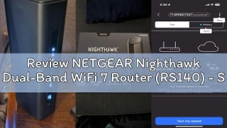 Review NETGEAR Nighthawk Dual-Band WiFi 7 Router (RS140) - Security Features, BE5000 Wireless Speed
