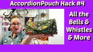 Accordion Pouch Hack #4 with Darvanalee Designs Studio | All the Bells and Whistles and More