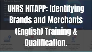 UHRS Identifying Brands and Merchants (English) Training & Qualification.