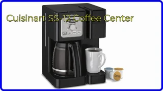 REVIEW (2025): Cuisinart SS-12 Coffee Center. ESSENTIAL details.