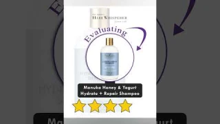Manuka Honey & Yogurt Hydrate + Repair Shampoo - Product Review