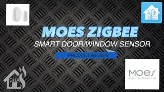 PRODUCT REVIEW: Moes Zigbee Smart Door/Window Sensor!!!
