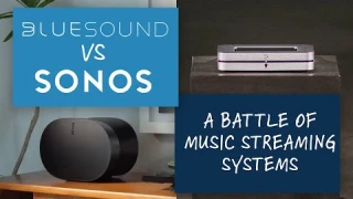 Sonos vs. Bluesound Whole Home Multi-Room Audio | Which is Best for You?  🔊
