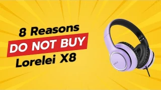 DON'T BUY LORELEI X8 BEFORE WATCHING THIS VIDEO! 😱 (8 Reasons)