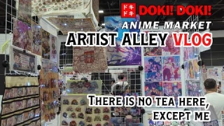 Artist Alley Vlog: Doki Doki Anime Market (DDAM)