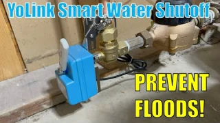 Smart Water Valve Shutoff & Leak Detection w/ YoLink EVO Valve Operator - Part 1