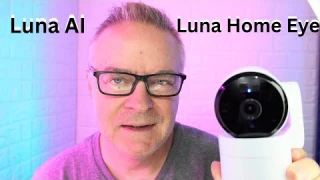 LUNA Ai Home Eye Indoor Security Camera Unboxing & Review