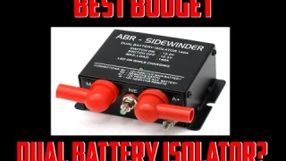 The BEST Budget Dual Battery Isolator? ABR Sidewinder Dual Battery Isolator Review.