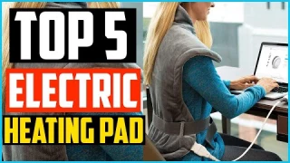 Top 5 Best Electric Heating Pad in 2024 – Reviews