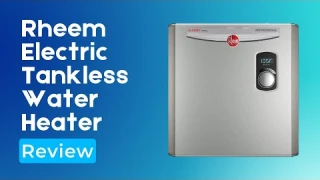 Rheem RTEX-24 Electric Tankless Water Heater Review (Pros & Cons Explained)