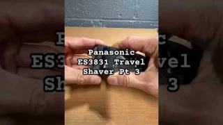 Panasonic ES3831 K shaver review Pt 3 #panasonic #traveltips #travelgear #travel #doppkit #gear #edc