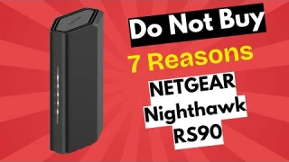 STOP! 7 Brutal Reasons Not to Buy the NETGEAR Nighthawk RS90