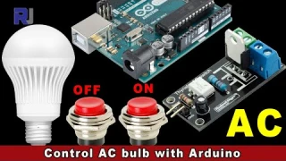 RobotDyn Control AC load or AC bulb with Arduino AC Switch with 2 Push buttons