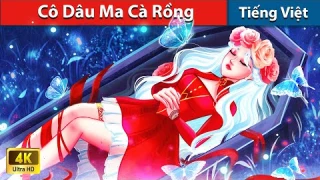 Bí Ẩn về Cô Dâu Ma Cà Rồng 🖤 Truyện Cổ Tích Việt Nam | WOA - Fairy Tales Tiếng Việt