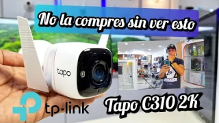 Tapo C310 2K Mejor C500 C200 C120 😱 Review Definitiva Camara Tapo