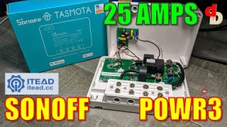 Sonoff POWR3 25 Amp Smart Relay Review w/ Tasmota